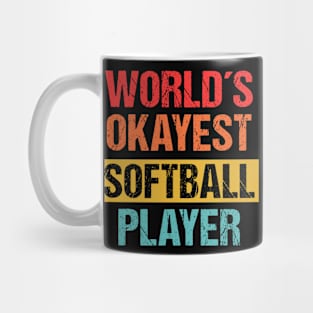 World's Okayest Softball Player | Funny Sports Tee Mug